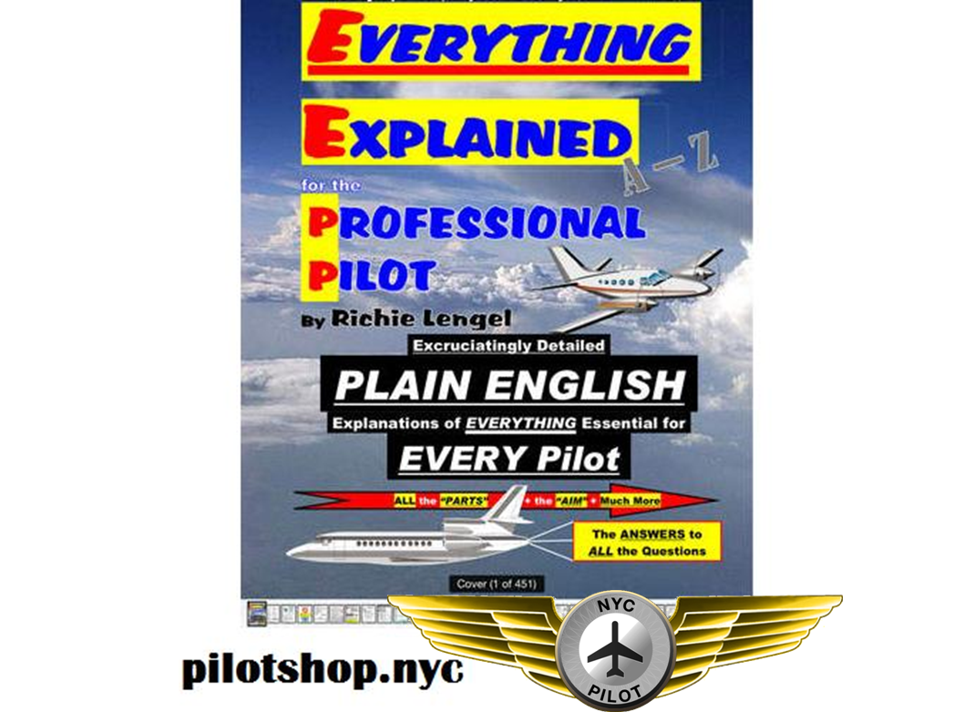 EVERYTHING EXPLAINED for the PROFESSIONAL PILOT