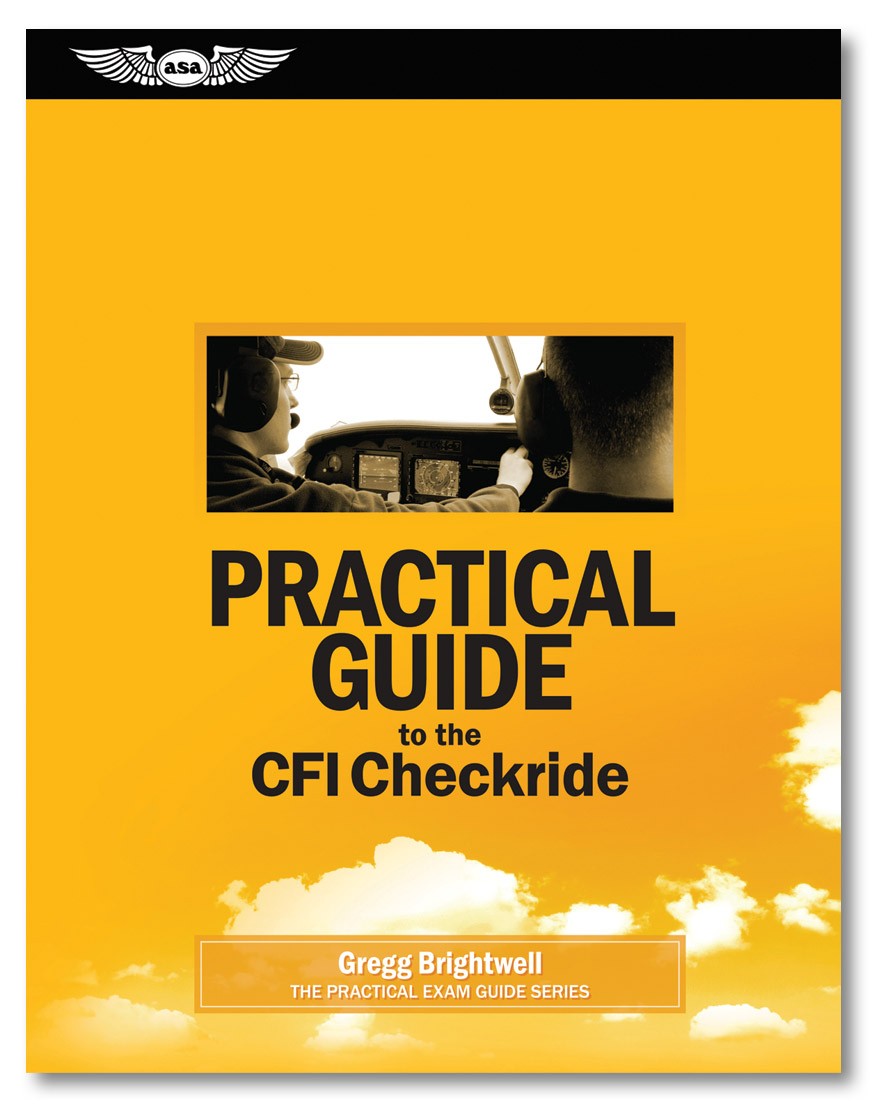 Practical Guide to the CFI Checkride